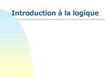 Introduction la logique