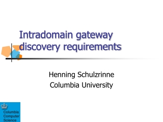 Intradomain gateway discovery requirements