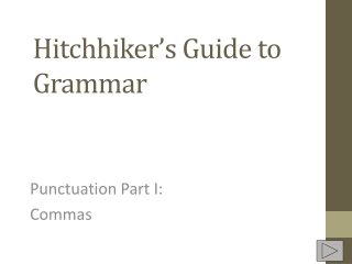 Hitchhiker’s Guide to Grammar
