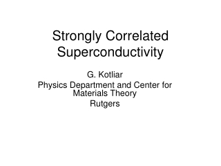 Strongly Correlated Superconductivity