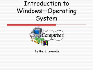 Introduction to Windows—Operating System