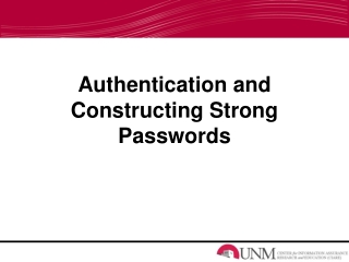 Authentication and  Constructing Strong Passwords
