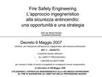 Fire Safety Engineering L approccio ingegneristico alla sicurezza antincendio: una opportunit e una strategia