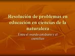 Resoluci n de problemas en educaci n en ciencias de la naturaleza