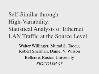 Walter Willinger, Murad S. Taqqu, Robert Sherman, Daniel V. Wilson Bellcore, Boston University