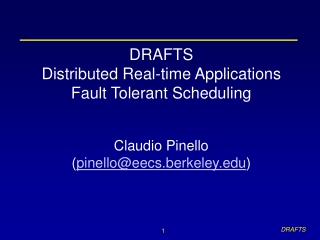 DRAFTS Distributed Real-time Applications Fault Tolerant Scheduling