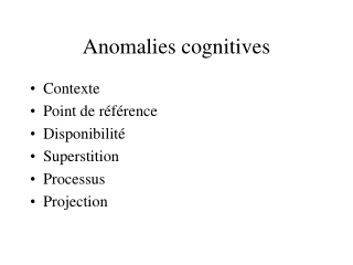 Anomalies cognitives