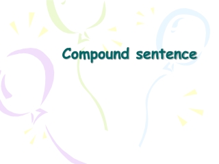 PPT - Compound Sentence PowerPoint Presentation, Free Download - ID:9499365