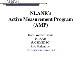 NLANR’s Active Measurement Program (AMP)