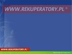 Rekuperator - centrala wentylacyjna z odzyskiem ciepla jako nieodzowny element nowoczesnego ekologicznego i komfortoweg