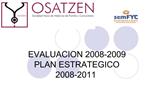 EVALUACION 2008-2009 PLAN ESTRATEGICO 2008-2011