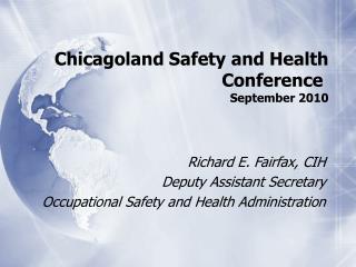 Chicagoland Safety and Health Conference	 September 2010