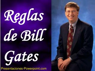 Reglas de Bill Gates