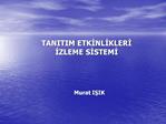 TANITIM ETKINLIKLERI IZLEME SISTEMI