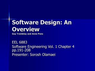 Software Design: An Overview Guy Tremblay and Anne Pons