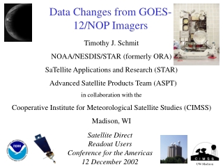 Data Changes from GOES-12/NOP Imagers