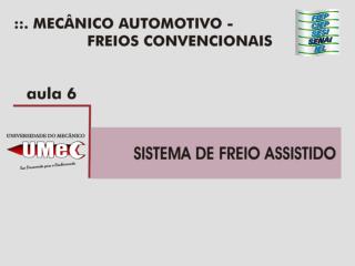 Servo assistência