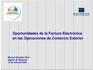 Oportunidades de la Factura Electrónica en las Operaciones de Comercio Exterior