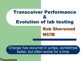 Transceiver Performance  & Evolution of lab testing