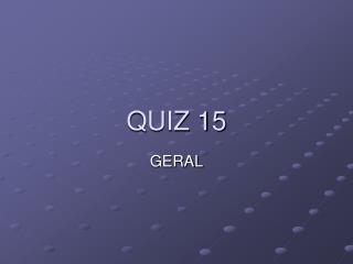 QUIZ 15