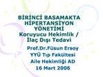 BIRINCI BASAMAKTA HIPERTANSIYON Y NETIMI Koruyucu Hekimlik