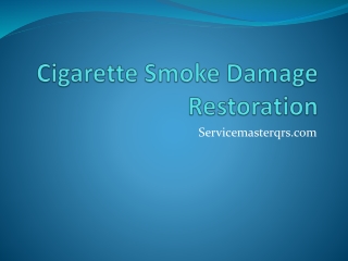 Cigarette Smoke Damage Restoration