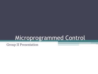 Microprogrammed Control