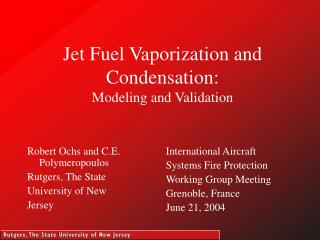 Jet Fuel Vaporization and Condensation: Modeling and Validation