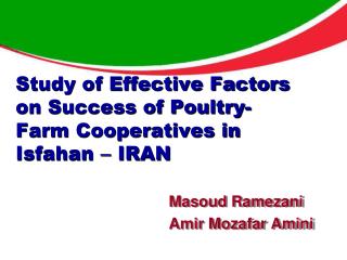 Study of Effective Factors on Success of Poultry-Farm Cooperatives in Isfahan – IRAN