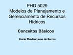 PHD 5029 Modelos de Planejamento e Gerenciamento de Recursos H dricos