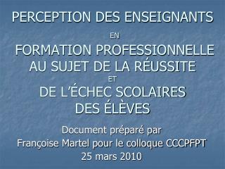 PERCEPTION DES ENSEIGNANTS EN FORMATION PROFESSIONNELLE AU SUJET DE LA RÉUSSITE ET DE L’ÉCHEC SCOLAIRES DES ÉLÈVES