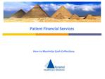 Patient Financial Services: How to Maximize Cash Collections
