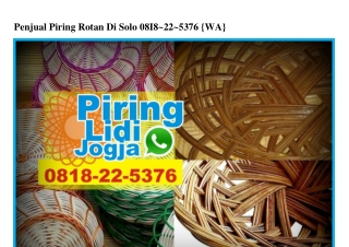 Penjual Piring Rotan Di Solo 08I8~22~5376 (whatsApp)