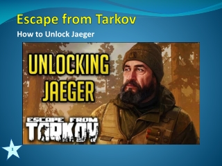 Escape from Tarkov: How to Unlock Jaeger