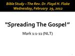Bible Study The Rev. Dr. Floyd H. Flake Wednesday, February 29, 2012