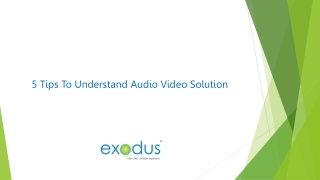 5 Tips To Understand Audio Video Solution