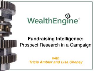 Fundraising Intelligence: Prospect Research in a Campaign with Tricia Ambler and Lisa Cheney