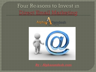 Four Reasons to Invest in Direct Email Marketing