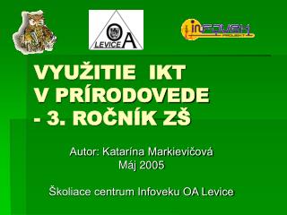 VYUŽITIE IKT V PRÍRODOVEDE - 3. ROČNÍK ZŠ