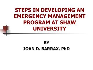 STEPS IN DEVELOPING AN EMERGENCY MANAGEMENT PROGRAM AT SHAW UNIVERSITY