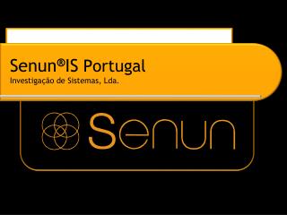 Senun ® IS Portugal Investigação de Sistemas, Lda.