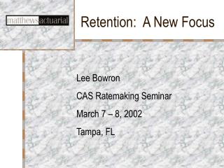 Retention: A New Focus