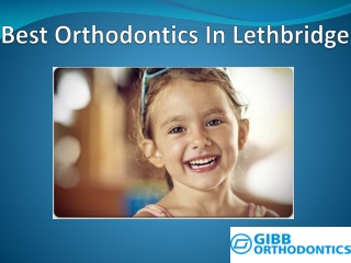 Best Orthodontics in Lethbridge