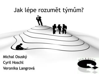 Jak lépe rozumět týmům?