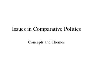 Issues in Comparative Politics