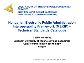 Hungarian Electronic Public Administration Interoperability Framework (MEKIK) – Technical Standards Catalogue