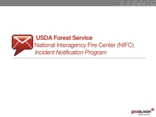 USDA Forest Service National Interagency Fire Center (NIFC) Incident Notification Program