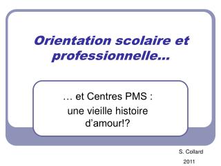 Orientation scolaire et professionnelle…