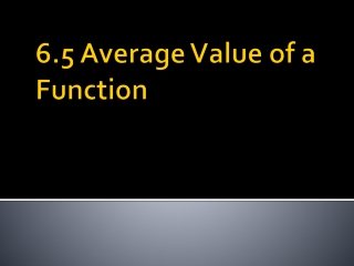 6.5 Average Value of a Function