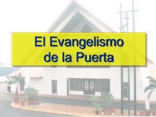 El Evangelismo de la Puerta